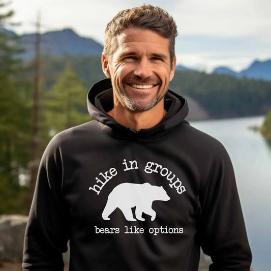 Hike in Groups Bears Like Options Hoodie - Adventure Threads Company