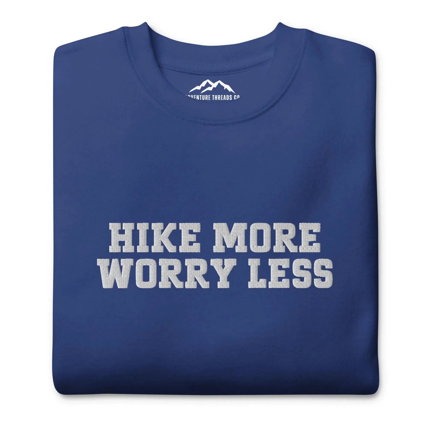 Hike More Premium Embroidered Sweatshirt - Adventure Threads Company