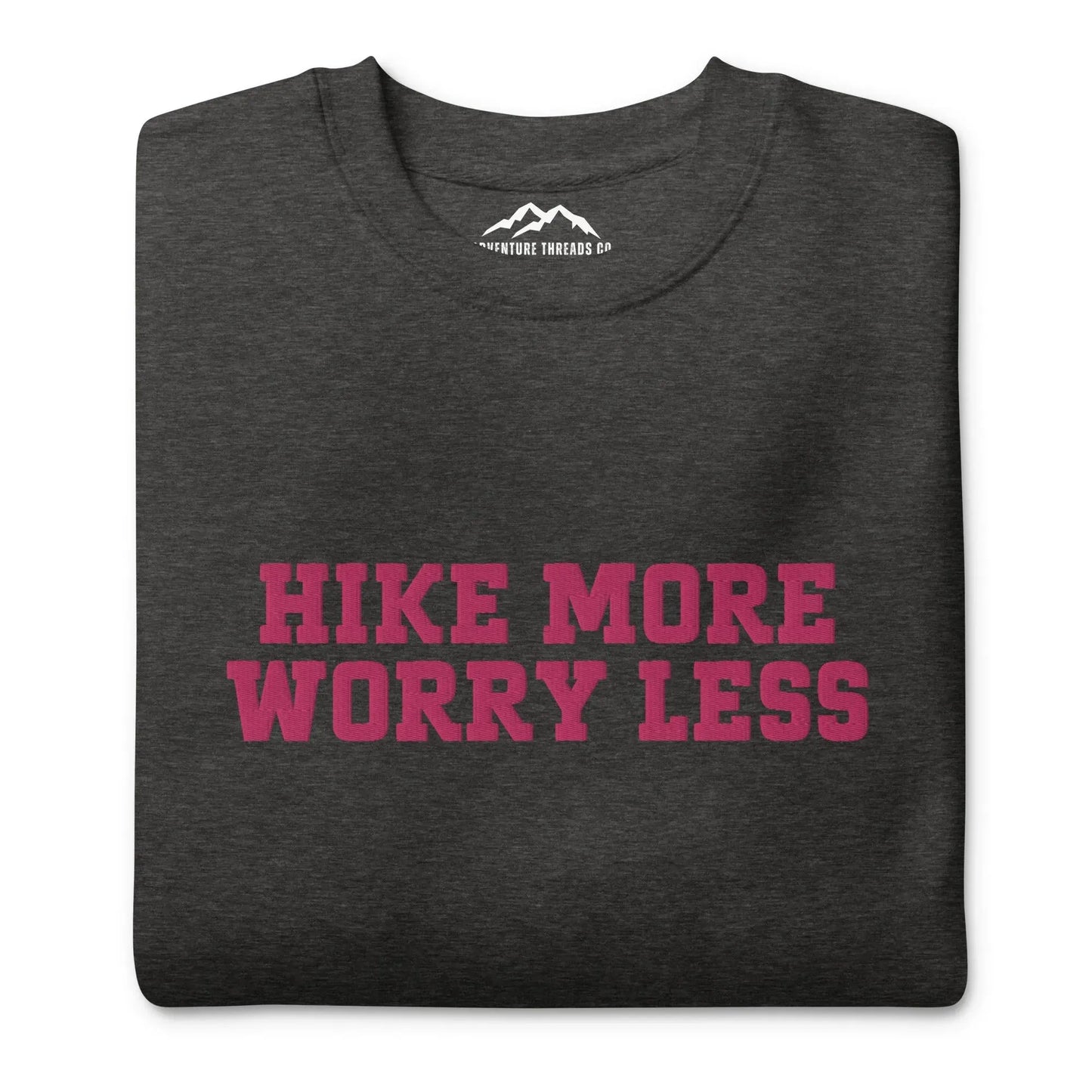 Hike More Premium Embroidered Sweatshirt - Adventure Threads Company