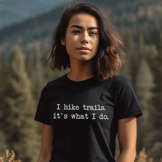 I Hike Trails T-Shirt - Adventure Threads Company