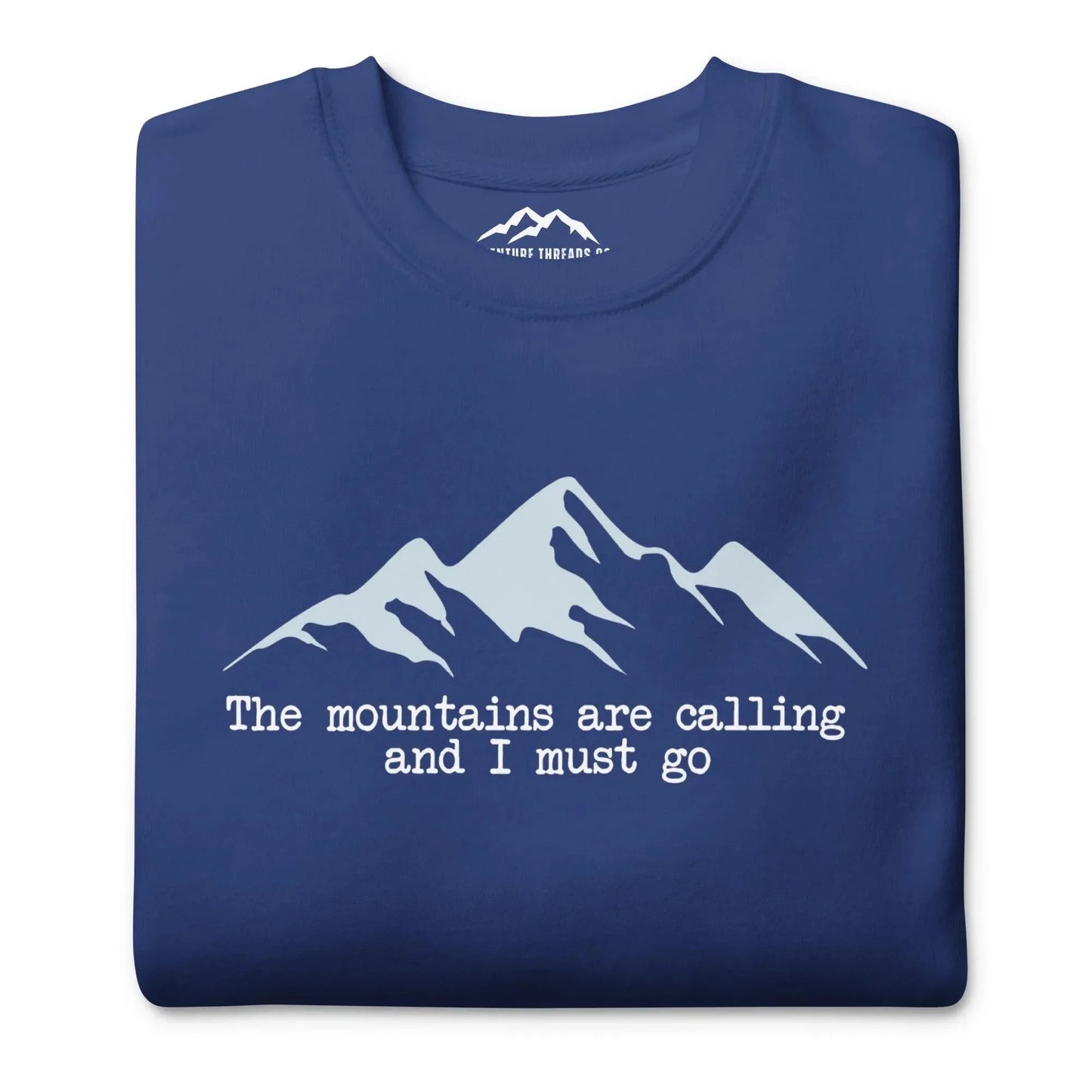 Mountains are Calling Premium Sweatshirt - Adventure Threads Company
