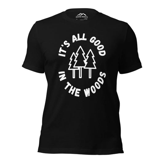 Good in the Woods T-Shirt - Adventure Threads Company